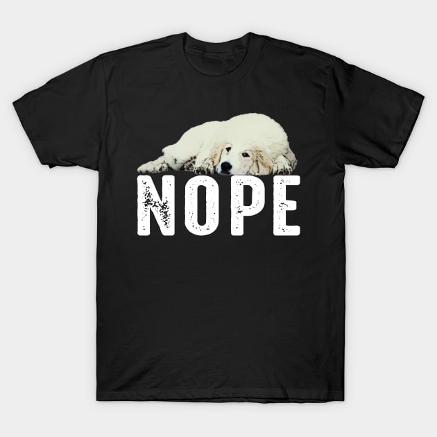 Urban Pyrenees Parade Tee Talk Triumph for Dog NOPE Enthusiasts T-Shirt by Kleurplaten kind